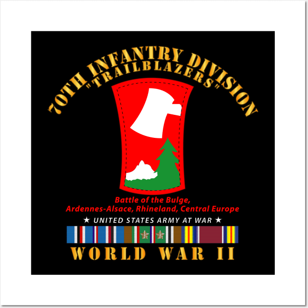 70th Infantry Division - Trailblazers w WWII  EU SVC Wall Art by twix123844